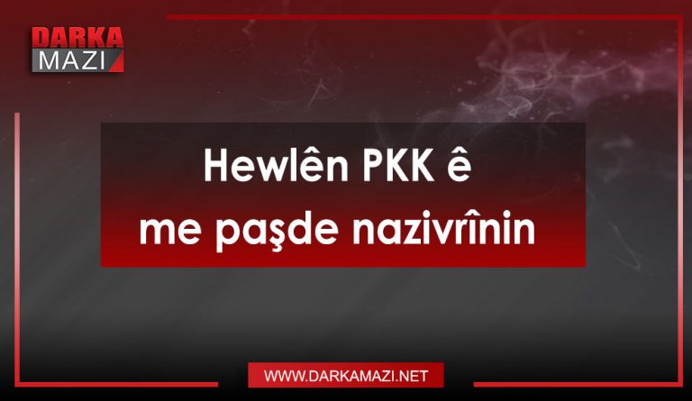 Hewlên-PKK-ê-me-paşde-nazivrînin